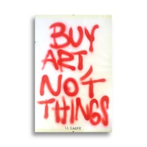 CUADRO 'BUY ART NOT THINGS'